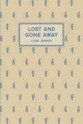 Lost and Gone Away
