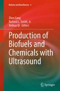 Production of Biofuels and Chemicals with Ultrasou