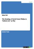 The Reading of David Foster Wallace’s "Infinite Jest" as Play