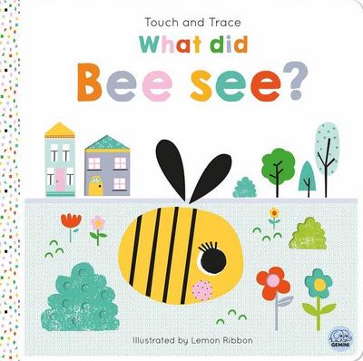 Touch and Trace - What Did Bee See?