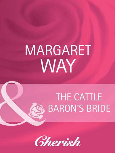 The Cattle Baron’s Bride