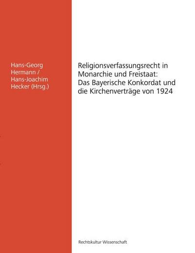 Religionsverfassungsrecht in Monarchie und Freistaat:
