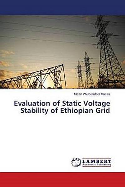 Evaluation of Static Voltage Stability of Ethiopian Grid