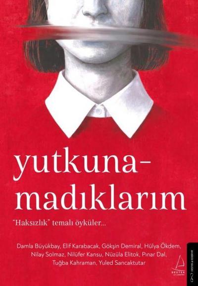 Yutkunamadiklarim