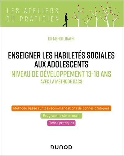 Enseigner les habiletés sociales aux adolescents - Niveau de développement 13-18 ans