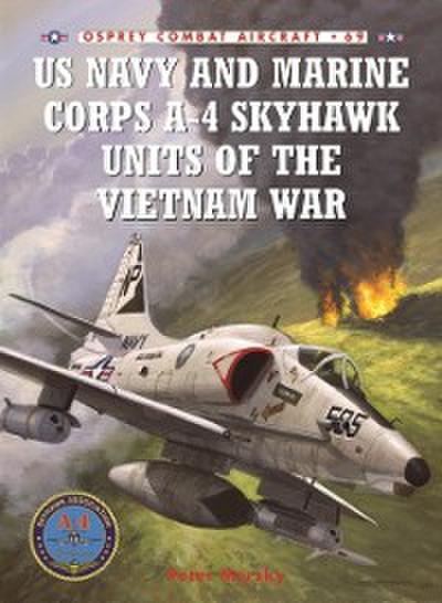 US Navy and Marine Corps A-4 Skyhawk Units of the Vietnam War 1963–1973