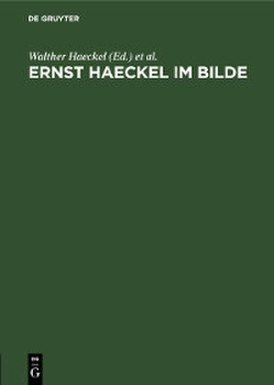 Ernst Haeckel im Bilde