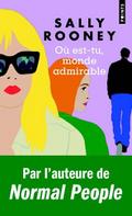 Où es-tu, monde admirable