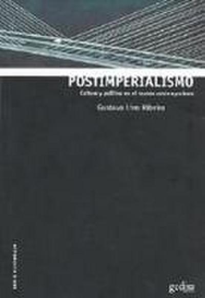Postmperialismo : cultura y política en el mundo contemporáneo