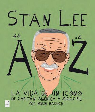 Stan Lee de la A A La Z / Stan Lee from A to Z