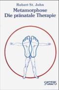 Metamorphose. Die pränatale Therapie