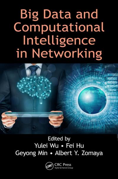 Big Data and Computational Intelligence in Networking