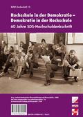 Hochschule in der Demokratie - Demokratie in der Hochschule