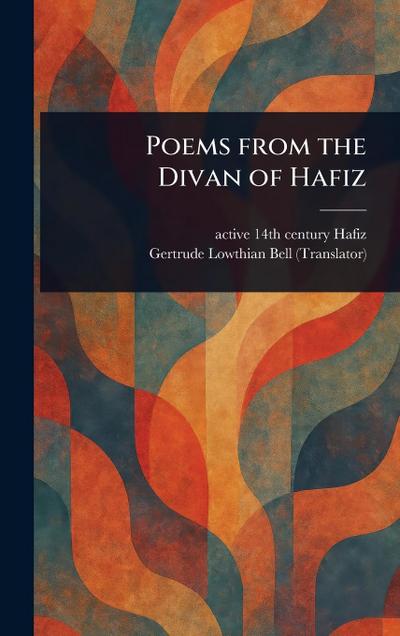 Poems From the Divan of Hafiz