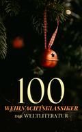 100 Weihnachtsklassiker der Weltliteratur