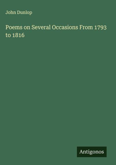 Poems on Several Occasions From 1793 to 1816