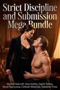 Strict Discipline and Submission Mega Bundle