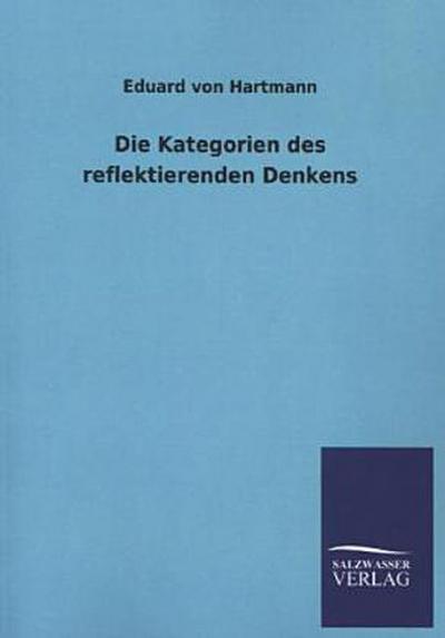 Die Kategorien des reflektierenden Denkens