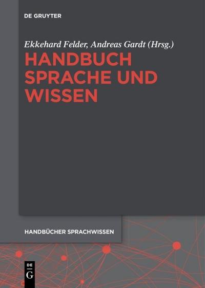Handbücher Sprachwissen 1. Handbuch Sprache und Wissen