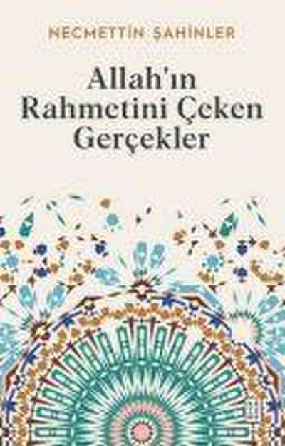 Allahin Rahmetini Ceken Gercekler