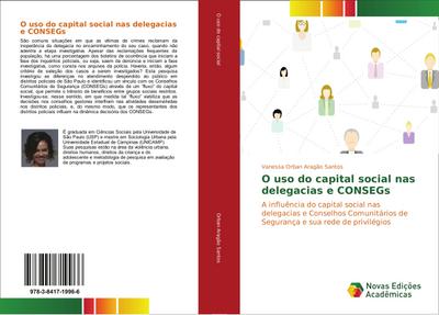 O uso do capital social nas delegacias e CONSEGs - Vanessa Orban Aragão Santos