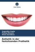 Ästhetik in der festsitzenden Prothetik