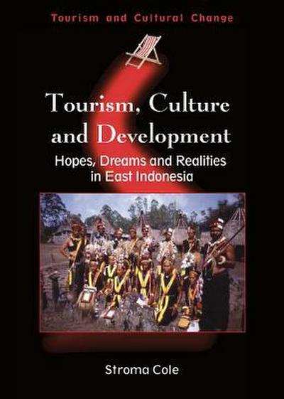 Tourism, Culture and Development Hb