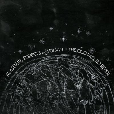 The Old Fabled River (Vinyl)
