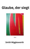 Glaube, der siegt