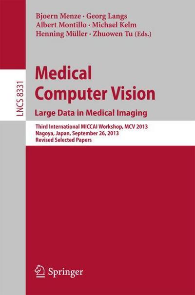 Medical Computer Vision.Large Data in Medical Imaging