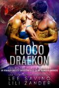 Fuoco Draekon (Draghi in Esilio, #2)