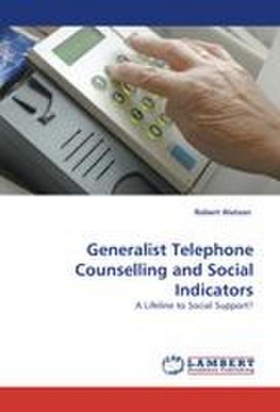 Generalist Telephone Counselling and Social Indicators