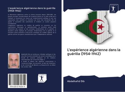 L’expérience algérienne dans la guérilla (1954-1962)