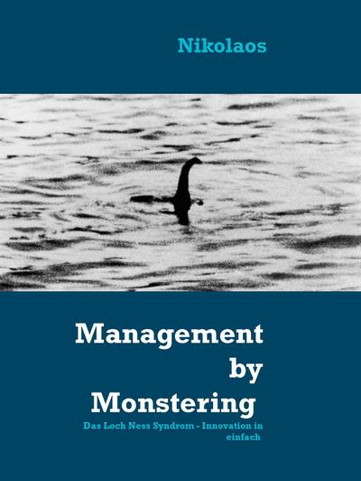 Management by Monstering