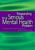 Responding to a Serious Mental Health Problem