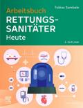 Arbeitsbuch Rettungssanitäter Heute
