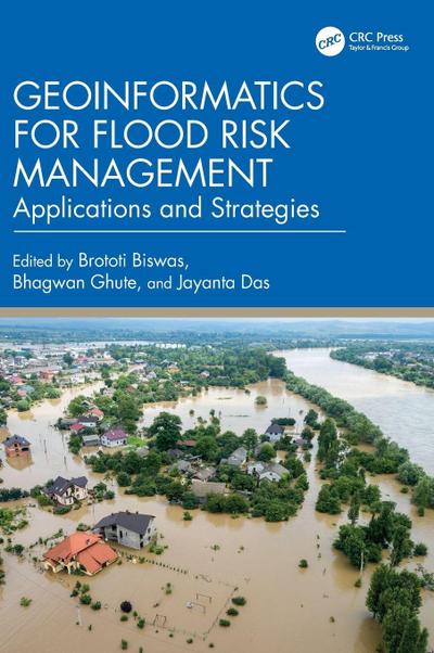 Geoinformatics for Flood Risk Management
