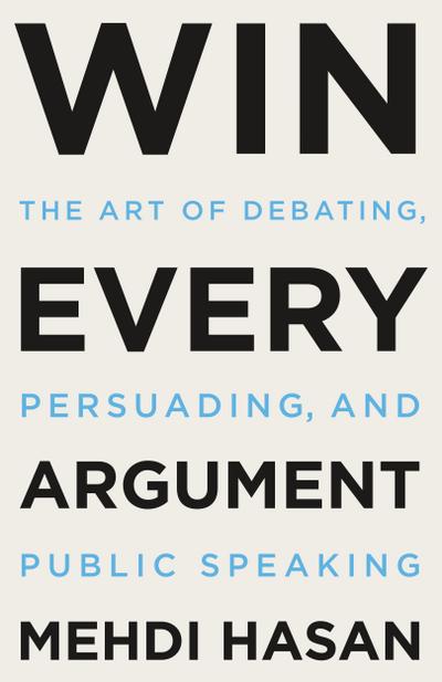 Win Every Argument