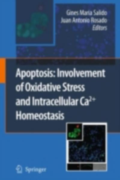 Apoptosis: Involvement of Oxidative Stress and Intracellular Ca2+ Homeostasis