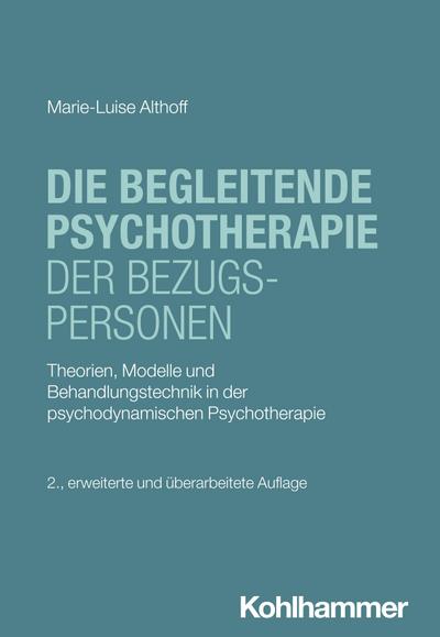 Die begleitende Psychotherapie der Bezugspersonen