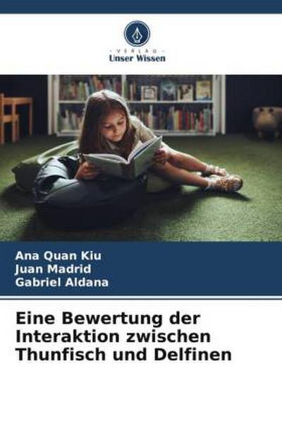 Eine Bewertung der Interaktion zwischen Thunfisch und Delfinen