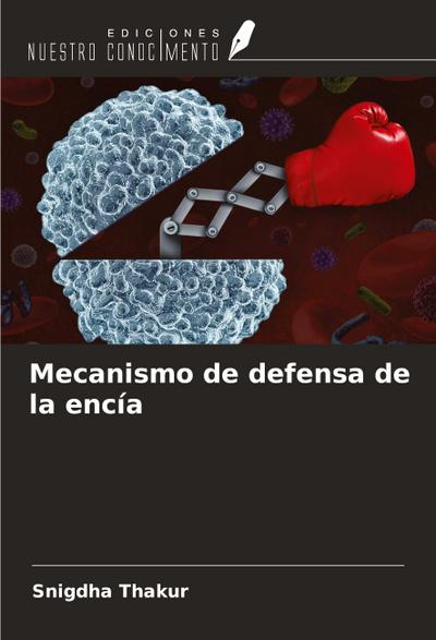 Mecanismo de defensa de la encía