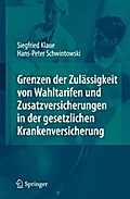 Grenzen der Zulässigkeit von Wahltarifen und Zusatzversicherungen in der gesetzlichen Krankenversicherung