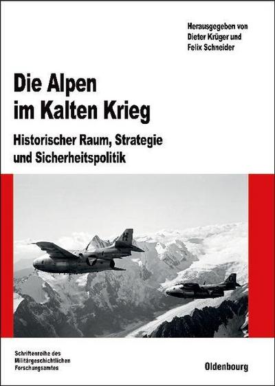 Die Alpen im Kalten Krieg