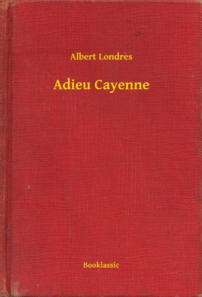 Adieu Cayenne