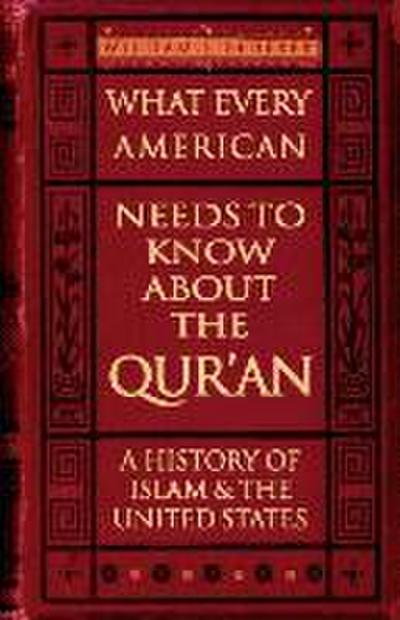 What Every American Needs to Know about the Qur’an