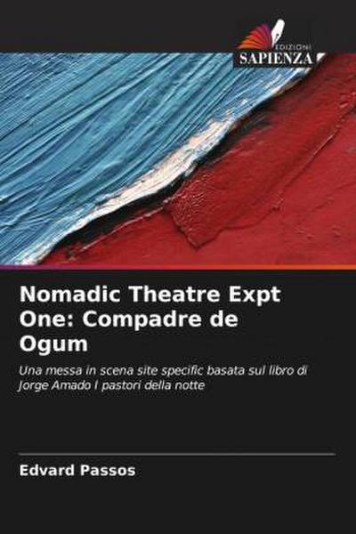 Nomadic Theatre Expt One: Compadre de Ogum