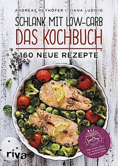 Schlank mit Low-Carb - Das Kochbuch