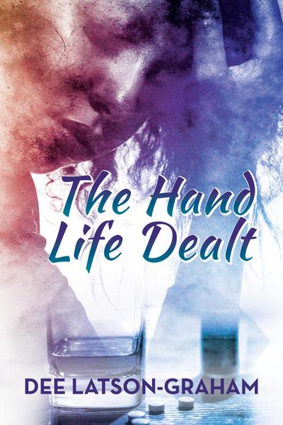 The Hand Life Dealt