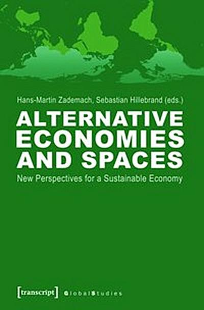 Alternative Economies and Spaces